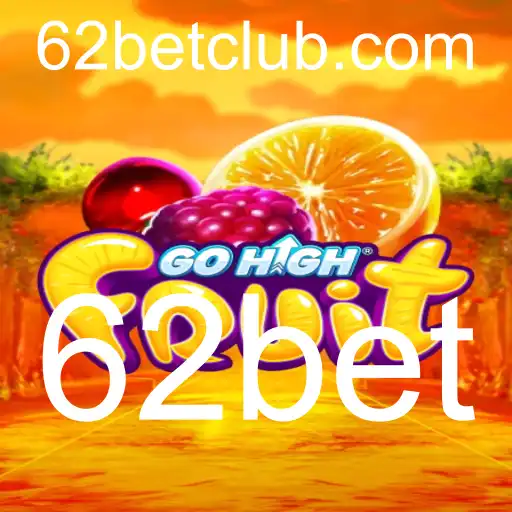 Descubra o Excitante Mundo de GoHighFruit com 62bet